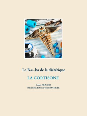 cover image of Le B.a.-ba diététique de la corticothérapie